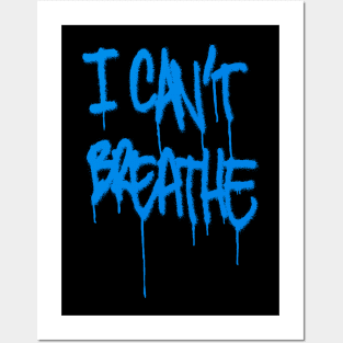 I CAN'T BREATHE graffiti Posters and Art